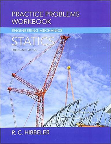 practice problems workbook for engineering mechanics statics 14th edition russell hibbeler 013391903x,