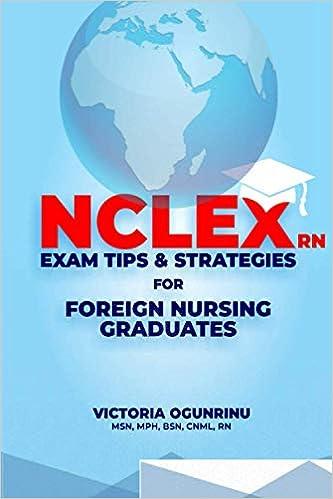 nclex-rn exam tips and strategies for foreign nursing graduates 1st edition victoria ogunrinu 978-9789803323