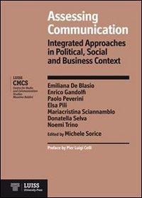 assessing communication integrated approaches in political social and business context 1st edition michele