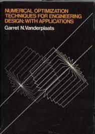 numerical optimization techniques for engineering design with applications 1st edition garret n. vanderplaats