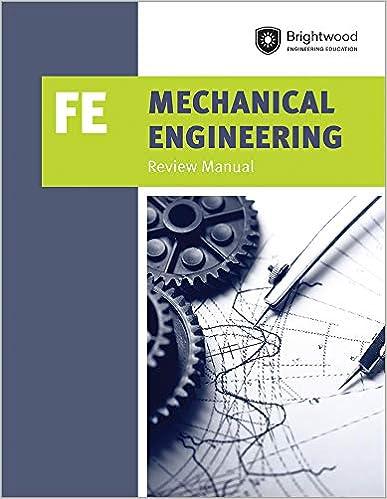 fe mechanical engineering review manual 1st edition brightwood engineering education 1683380169,