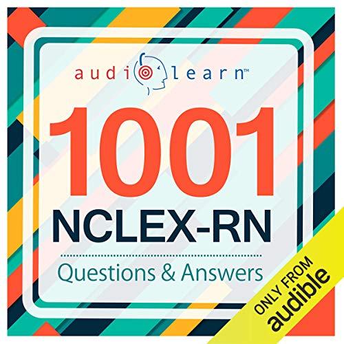 1001 nclex-rn questions and answers 1st edition audiolearn content team,  scott jasmin rn 978-1711021522