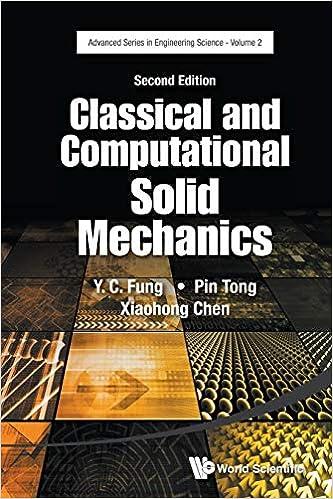 classical and computational solid mechanics 2nd edition yuen-cheng fung, pin tong, xiaohong chen 9814713651,