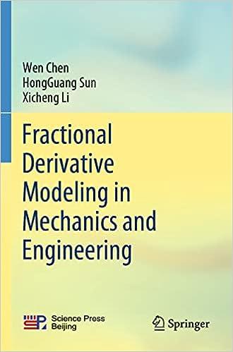 fractional derivative modeling in mechanics and engineering 1st edition wen chen, hongguang sun, xicheng li