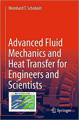advanced fluid mechanics and heat transfer for engineers and scientists 1st edition meinhard t. schobeiri