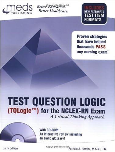test question logic tqlogic for the nclex-rn exam 6th edition patricia hoefler 1565335058, 978-1565335059