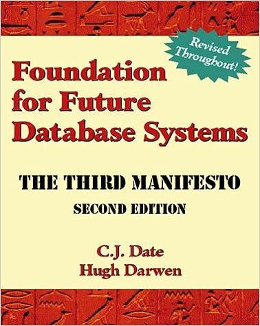 foundation for future database systems the third manifesto 2nd edition c. j. date, hugh darwen 0201709287,
