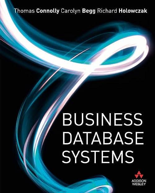 business database systems 1st edition thomas connolly, carolyn begg, richard holowczak 1405874376,