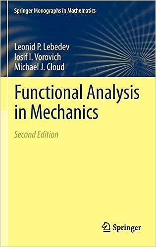 functional analysis in mechanics 2nd edition leonid p. lebedev, iosif i. vorovich, michael j. cloud