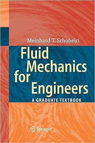fluid mechanics for engineers a graduate textbook 1st edition meinhard t. schobeiri 3642427480, 978-3642427480