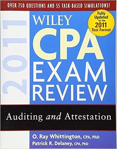 wiley cpa exam review auditing and attestation 2011 8th edition patrick r. delaney, o. ray whittington