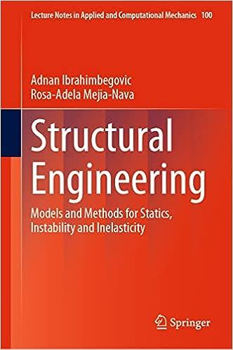 structural engineering models and methods for statics instability and inelasticity 1st edition adnan