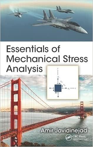essentials of mechanical stress analysis 1st edition amir javidinejad 1482258471, 978-1482258479
