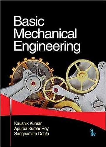 basic mechanical engineering 1st edition kaushik kumar, apurba kumar roy, sanghamitra debta 9385909681,