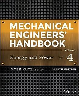 mechanical engineers handbook energy and power volume 4 4th edition myer kutz 1118112854, 978-1118112854