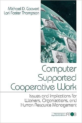 computer supported cooperative work issues and implications for workers organizations and human resource