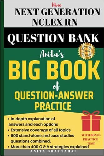 new next generation nclex rn question bank bigbook of question and answer practice 1st edition anita