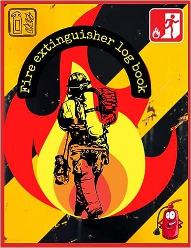 fire extinguisher log book 1st edition arahan khan b09tzkr5z4, 979-8428924282