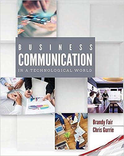 business communication in a technological world 1st edition brandy fair, chris gurrie 152493531x,