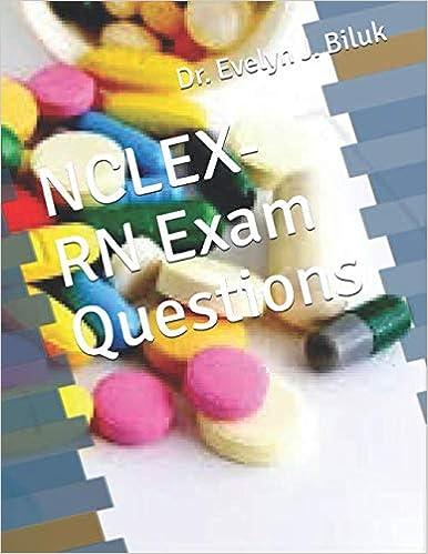 nclex-rn exam questions 1st edition dr. evelyn j. biluk 1499594933, 978-1499594935