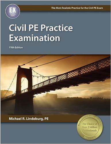 civil pe practice examination 5th edition michael r. lindeburg pe 1591264561, 978-1591264569