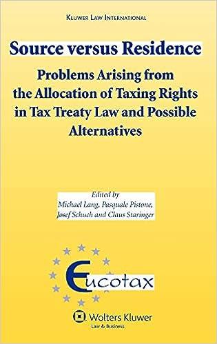 source versus residence  problems arising from the allocation of taxing rights in tax treaty law and possible