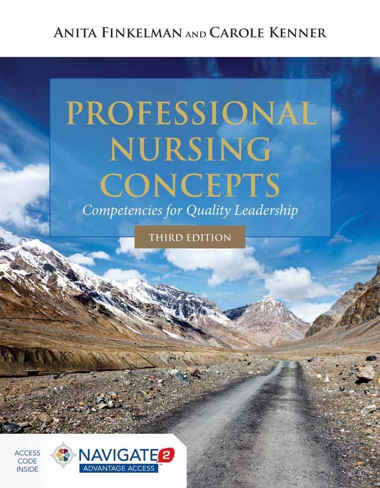 professional nursing concepts competencies for quality leadership 3rd edition anita finkelman, carole kenner