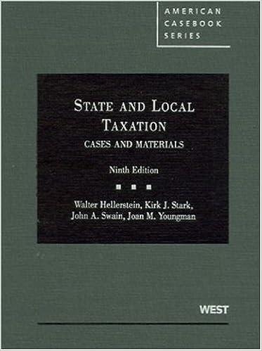 cases and materials on state and local taxation 9th edition walter hellerstein , kirk stark, john swain ,