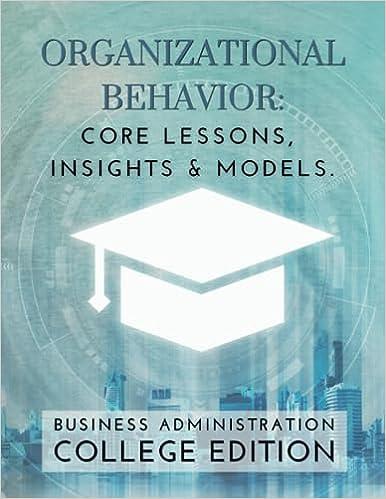 organizational behavior core lessons insights and models 1st edition brian parke b0cg854658, 979-8858400677