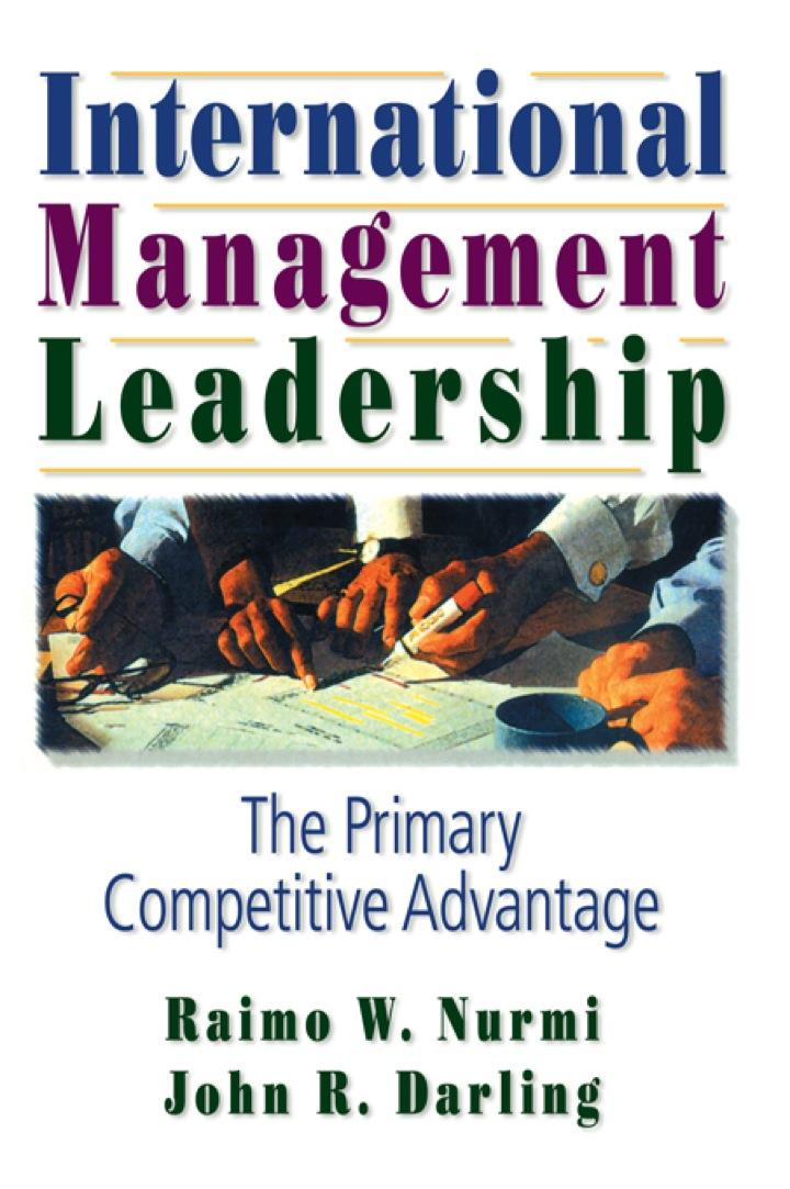 international management leadership the primary competitive advantage 1st edition erdener kaynak, john r