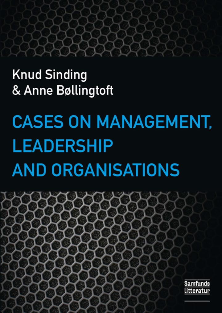 cases on management leadership and organisations 1st edition knud sinding, anne bøllingtoft 8759316985,