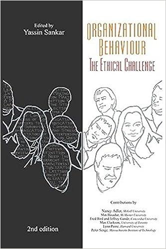 organizational behavior the ethical challenge 2nd edition yassin sankar 1551302624, 978-1551302621