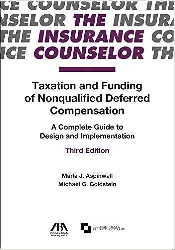 taxation and funding of nonqualified deferred compensation a complete guide to design and implementation 3rd