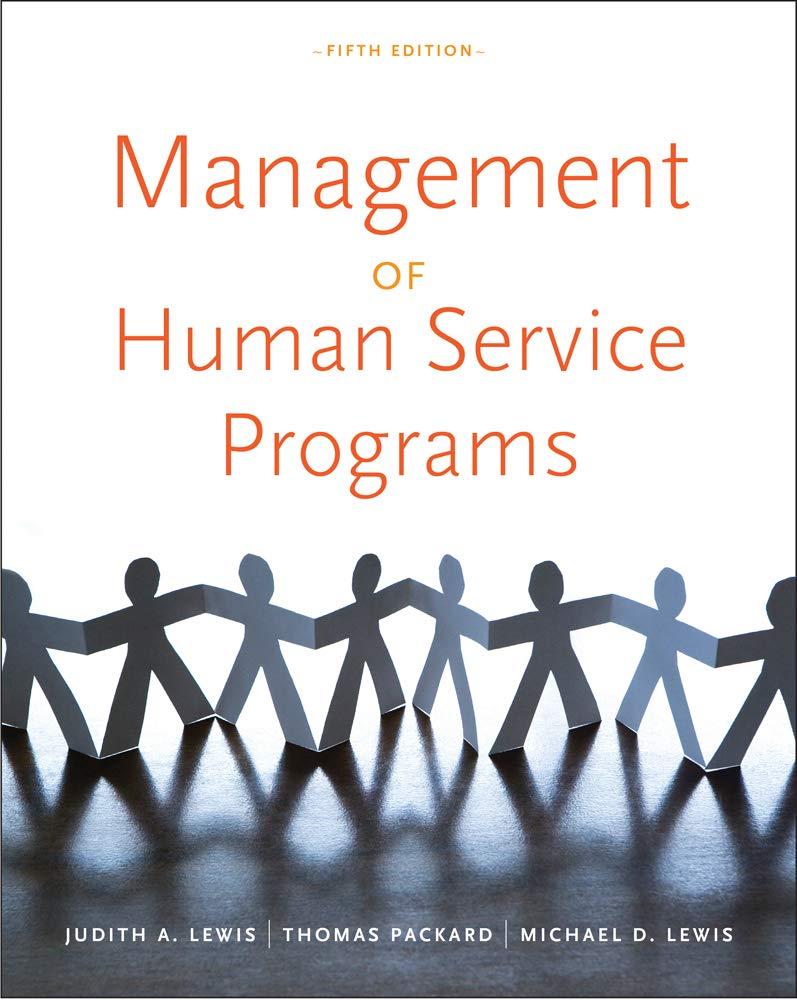 management of human service programs 5th edition judith a. lewis, thomas r. packard, michael d. lewis