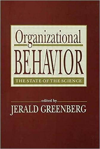 Organizational Behavior The State Of The Science