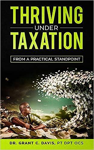 thriving under taxation from a practical standpoint 1st edition dr. grant c davis pt dpt ocs , mrs. anna y