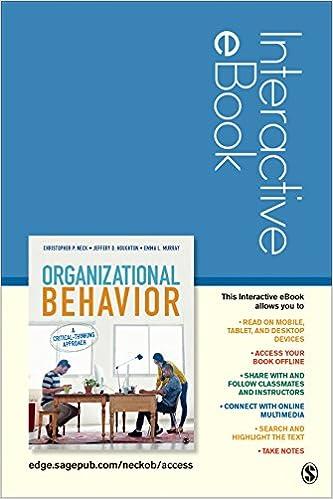 organizational behavior interactive ebook a critical thinking approach 1st edition christopher p. neck,
