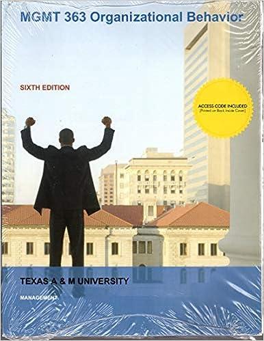 mgmt 363 organizational behavior 1st edition texas a & m university 1260497933, 978-1260497939