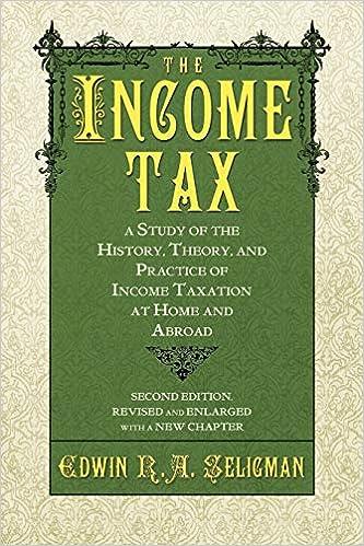 the income tax a study of the history theory and practice income taxation at home and abroad 2nd edition