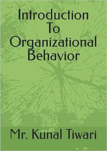 introduction to organizational behavior 1st edition mr. kunal tiwari b0bmskytn4, 979-8365034747