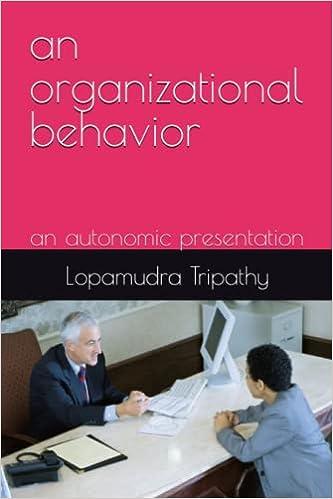 an organizational behavior an autonomic presentation 1st edition lopamudra tripathy b0bsjjdp9c, 979-8374513769