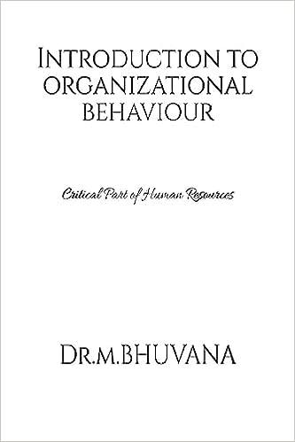 introduction to organizational behaviour critical part of human resources 1st edition bhuvana m b0c8bqxk3n,
