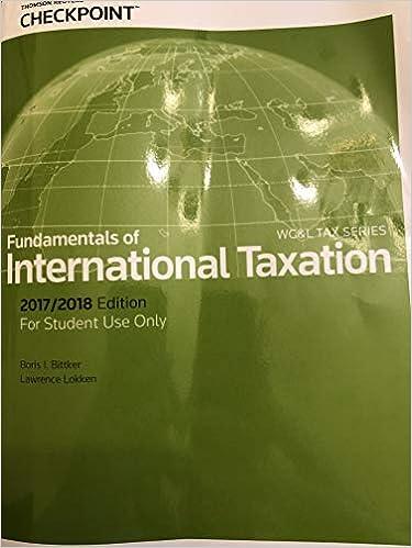 fundamentals of international taxation 1st edition boris i. bittker , lawrence lokken 1508300038,