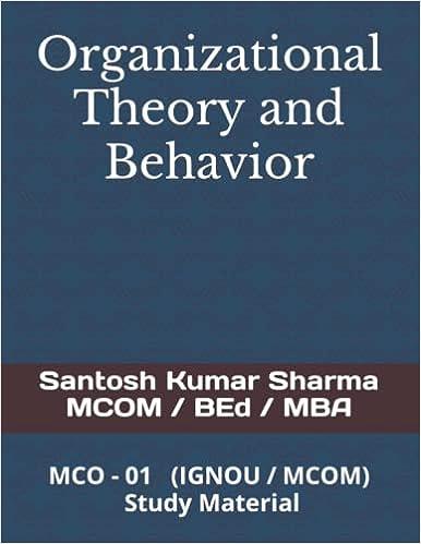 organizational theory and behavior 1st edition santosh kumar sharma b0b3ngk4bz, 979-8836225810
