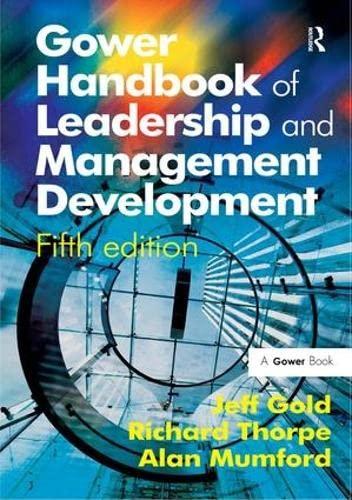 gower handbook of leadership and management development 5th edition richard thorpe, jeff gold 0566088584,