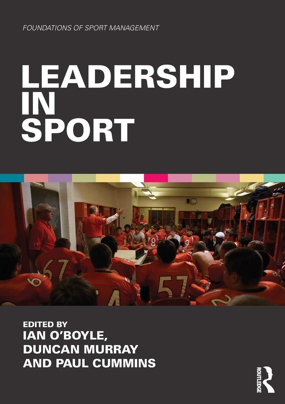 leadership in sport 1st edition ian o'boyle, duncan murray, paul cummins 1138818259, 978-1138818255