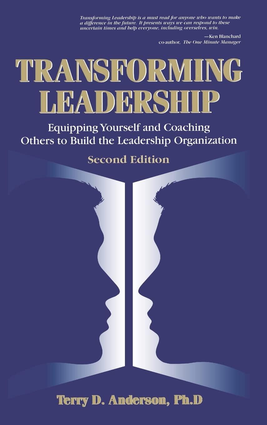 transforming leadership equipping yourself and coaching others to build the leadership organization 2nd