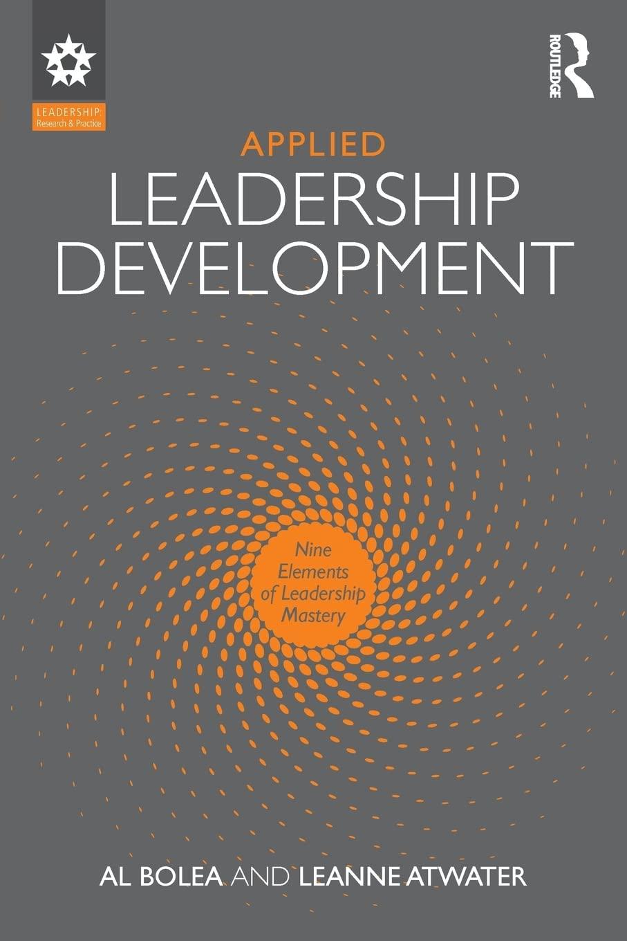 applied leadership development 1st edition al bolea, leanne atwater 1138952060, 978-1138952065