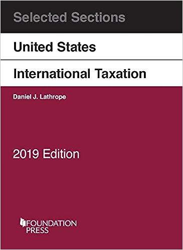selected sections on united states international taxation 2019th edition daniel j. lathrope 168467218x,