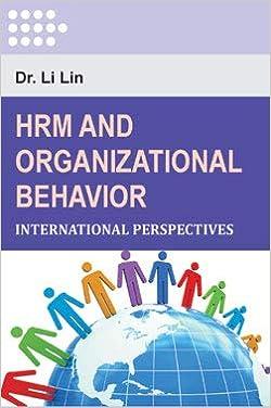 hrm and organizational behavior international perspectives 1st edition dr. li lin 9386611554, 978-9386611550
